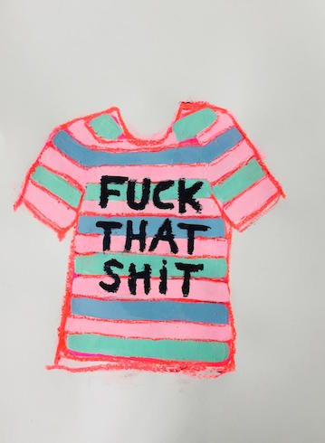 Fuck that shit, 2019, oil stick and acrylic on paper, 61 cm x 46 cm